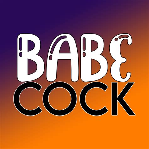 babecock|babecock videos